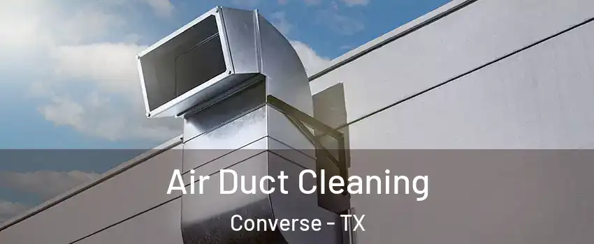 Air Duct Cleaning Converse - TX