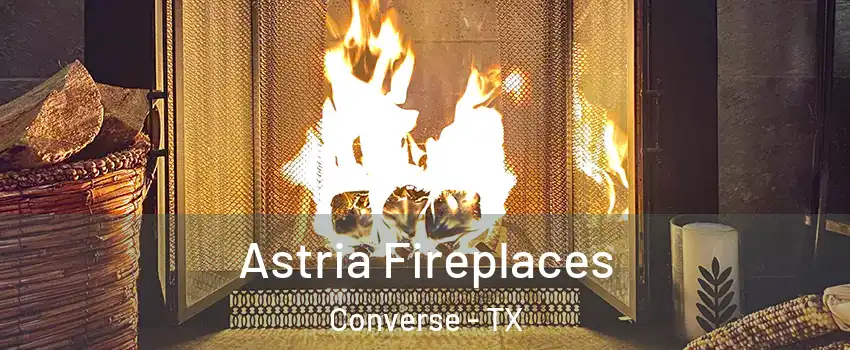  Astria Fireplaces Converse - TX