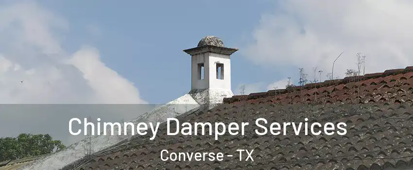  Chimney Damper Services Converse - TX