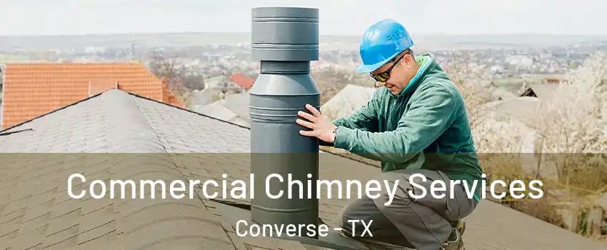  Commercial Chimney Services Converse - TX