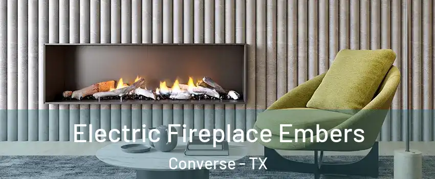  Electric Fireplace Embers Converse - TX