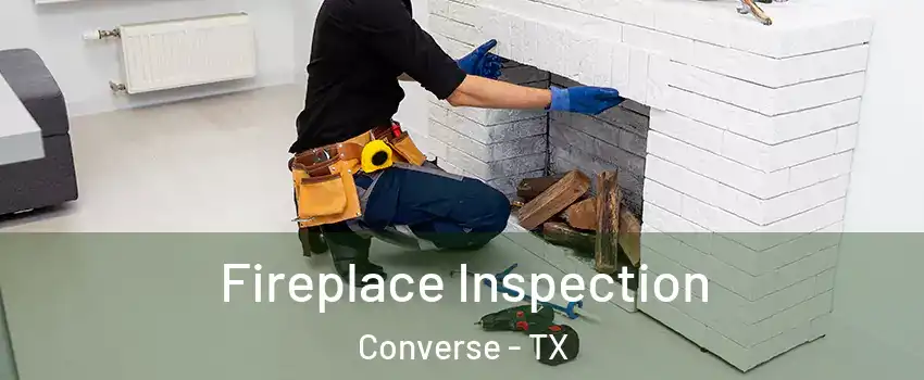  Fireplace Inspection Converse - TX