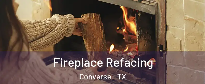  Fireplace Refacing Converse - TX