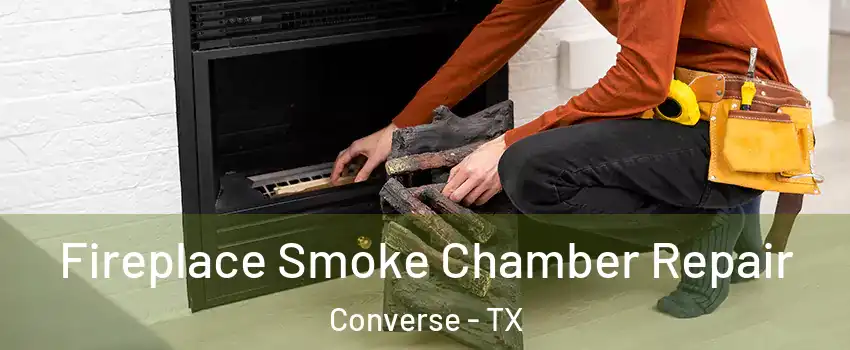  Fireplace Smoke Chamber Repair Converse - TX