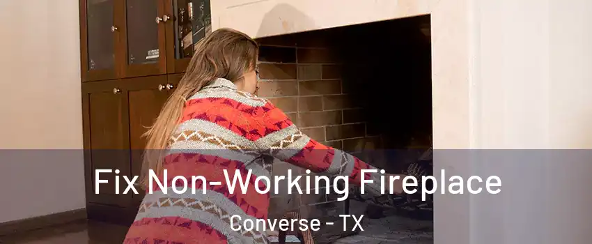  Fix Non-Working Fireplace Converse - TX