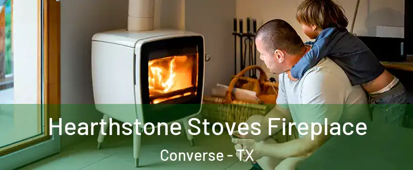  Hearthstone Stoves Fireplace Converse - TX