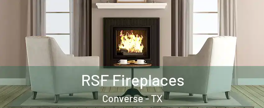  RSF Fireplaces Converse - TX