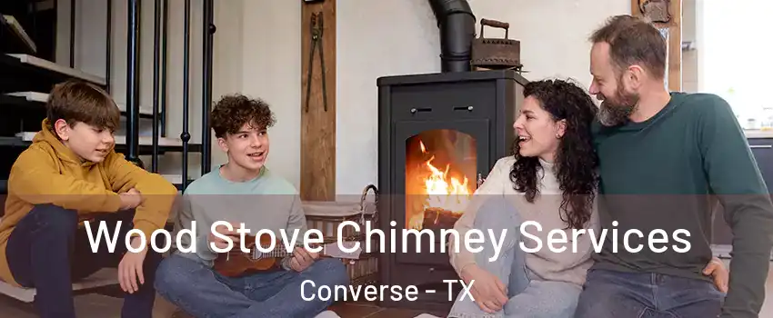  Wood Stove Chimney Services Converse - TX