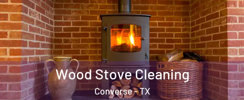  Wood Stove Cleaning Converse - TX